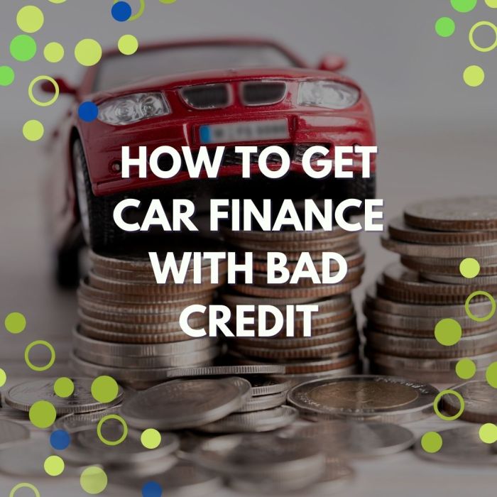 How To Get Car Finance With Bad Credit